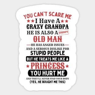 You Can't Scare Me I Have A Crazy Grandpa Sticker